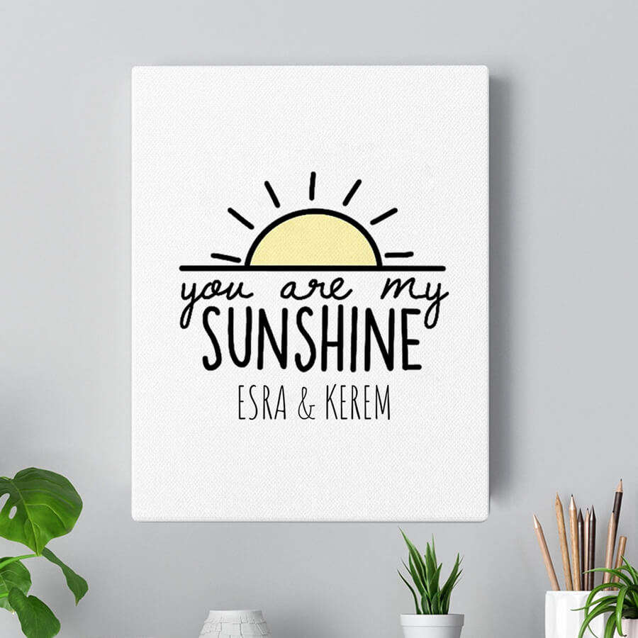 İsme Özel You Are My Sunshine Kanvas Tablo - 1