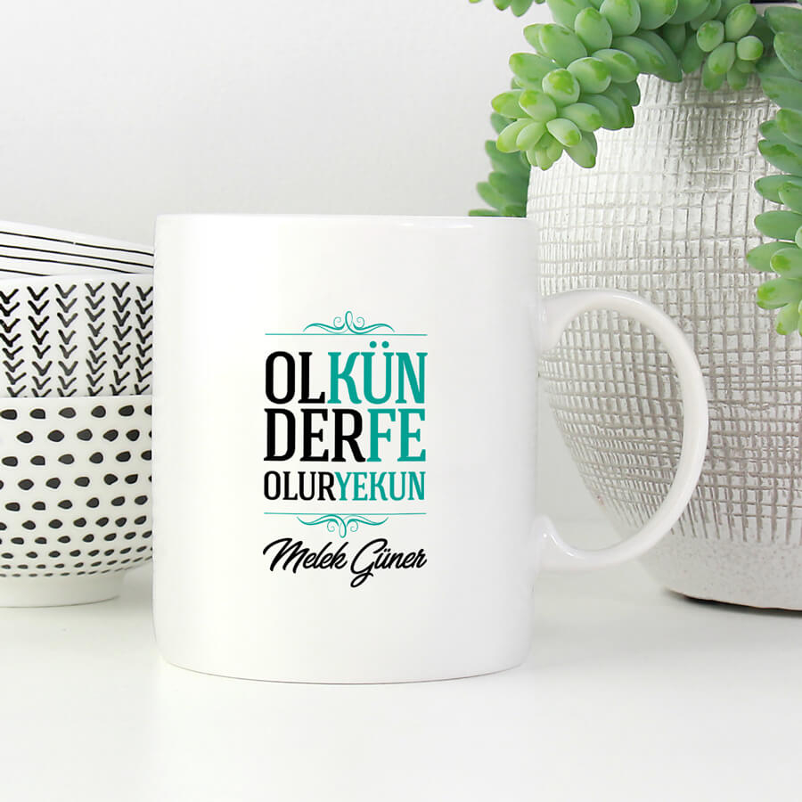 Ol Der Olur Kün Fe Yekün Kupa - Hediyesec