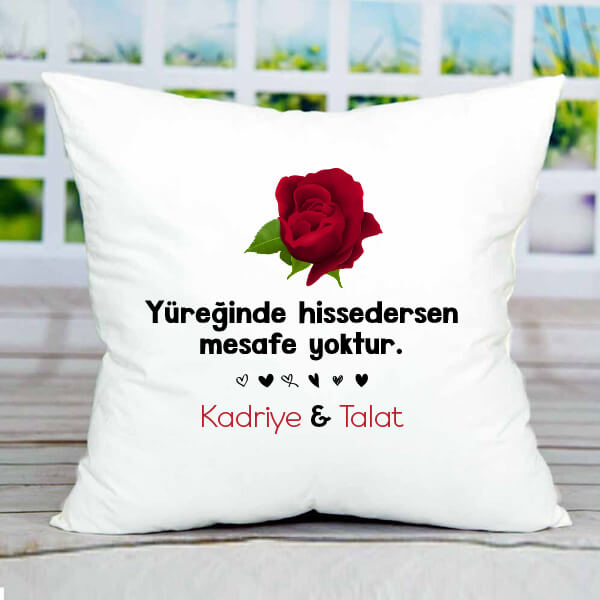 Yüreğinde Hissedersen Mesafe Yoktur Yastık - Hediyesec